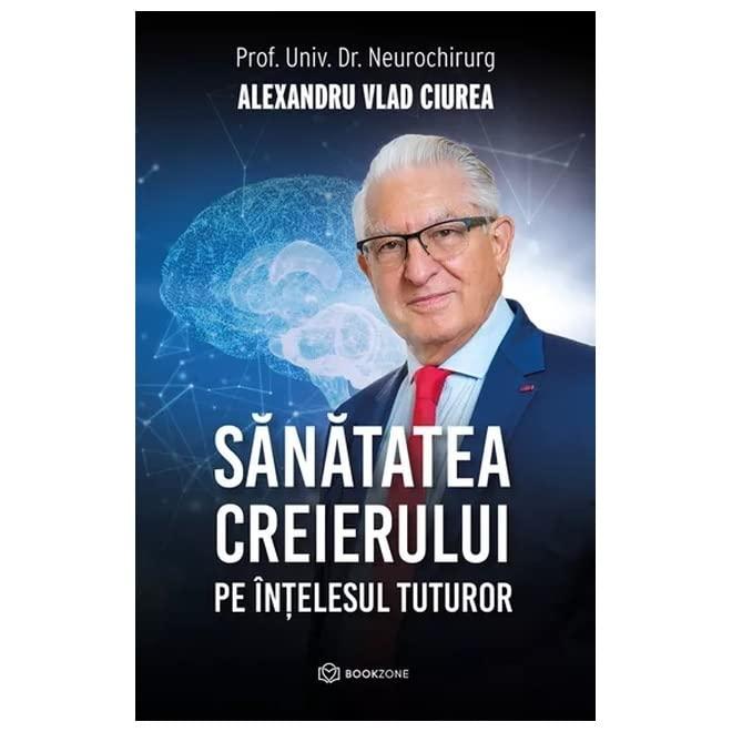 Sanatatea Creierului Pe Intelesul Tuturor