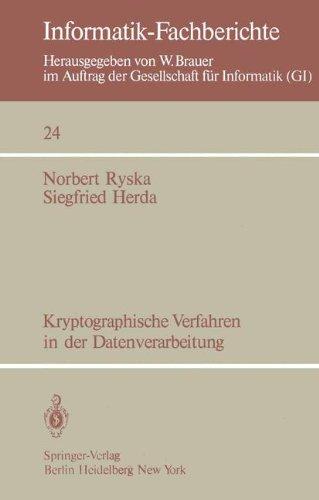 Kryptographische Verfahren in der Datenverarbeitung (Informatik-Fachberichte, Band 24)