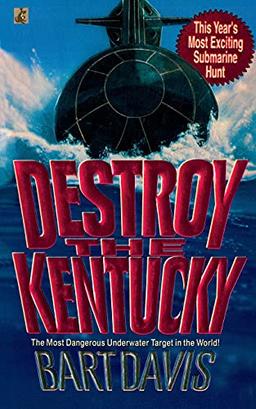 Destroy the Kentucky