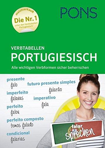 PONS Verbtabellen Portugiesisch: Alle wichtigen Verbformen sicher beherrschen