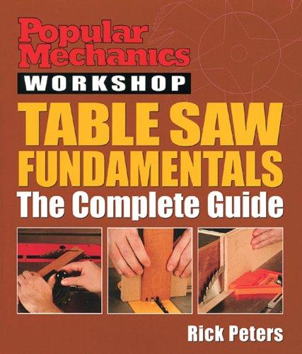 Table Saw Fundamentals (Popular Mechanics Workshop)