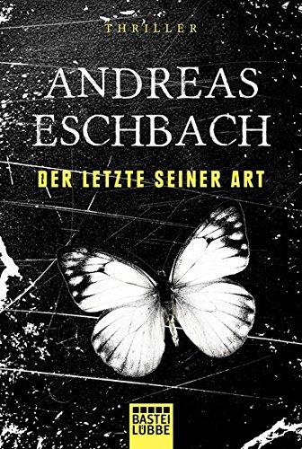 Der Letzte seiner Art: Thriller