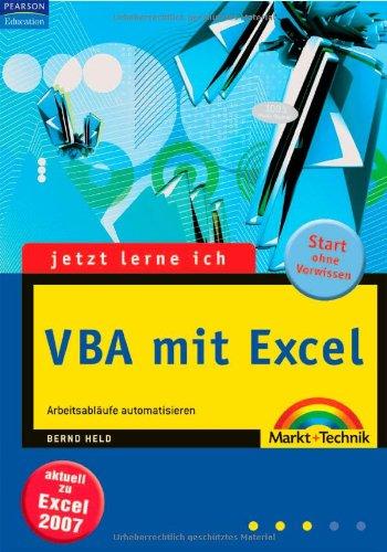 Jetzt lerne ich VBA mit Excel: Arbeitsabläufe automatisieren