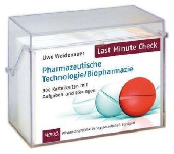 Last Minute Check - Pharmazeutische Technologie/Biopharmazie: 300 Karteikarten mit Aufgaben und Lösungen