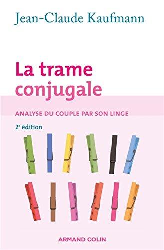 La trame conjugale : analyse du couple par son linge