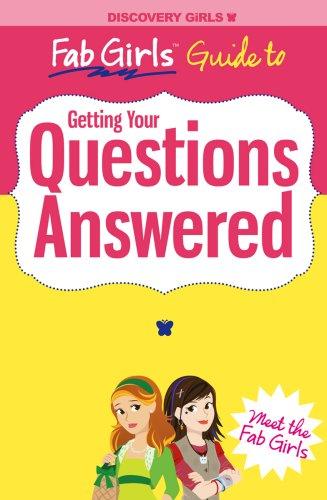 Fab Girls Guide to Getting Your Questions Answered (Fab Girls Guides, Band 1)