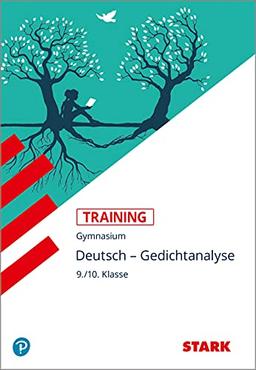 STARK Training Gymnasium - Deutsch - Gedichtanalyse 9./10. Klasse (STARK-Verlag - Training)