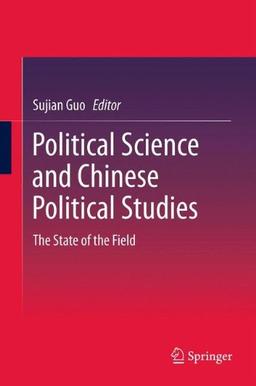 Political Science and Chinese Political Studies: The State of the Field