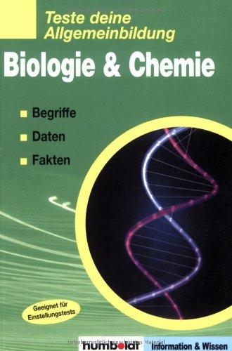 Teste deine Allgemeinbildung: Biologie & Chemie