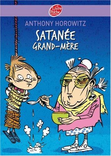 Satanée grand-mère !