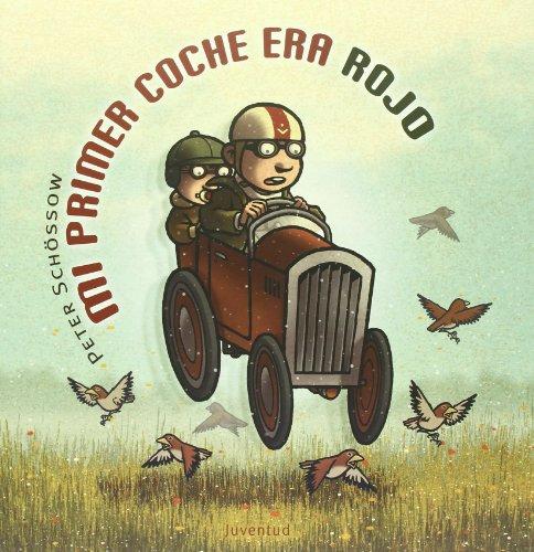 Mi primer coche era rojo (Albumes Ilustrados)