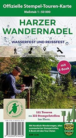 Harzer Wandernadel: 111 Touren zu 222 Stempelstellen – Die offizielle Touren-Karte