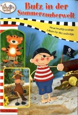 Butz in der Sommerzauberwelt. Neue knuffig-spaßige Ideen für die Laubsäge