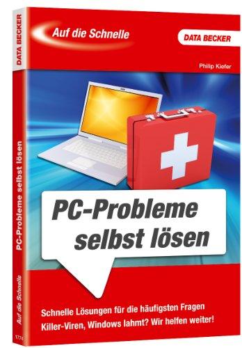 Auf die Schnelle: PC-Probleme selber lösen