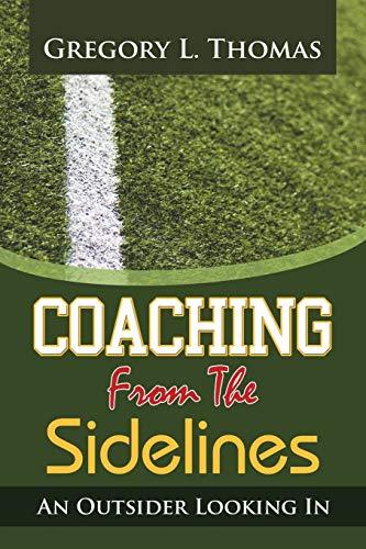 Coaching from the Sidelines: An Outsider Looking In