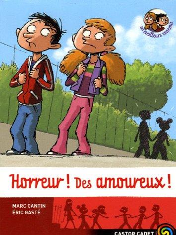 Les meilleurs ennemis. Vol. 3. Horreur ! des amoureux !