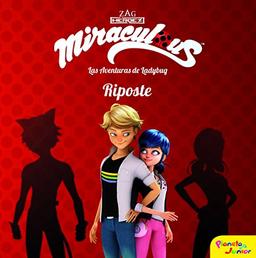 Riposte: Cuento (Miraculous)