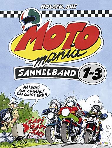 MOTOmania, Sammelband 1-3: Ha! Drei auf einmal! Das lohnt sich!!