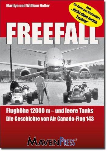 Freefall: Flughöhe 12000m und leere Tanks - Die Geschichte von Air Canada-Flug 143