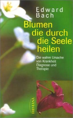 Blumen die unsere Seele heilen