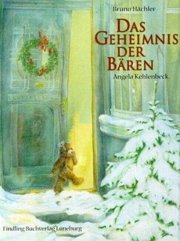 Das Geheimnis der Bären. Sonderausgabe. Eine Weihnachtsgeschichte