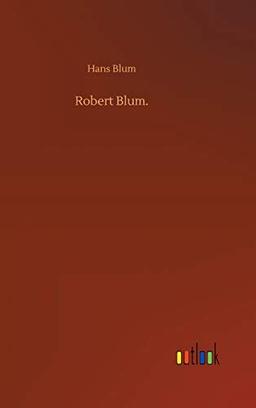 Robert Blum.