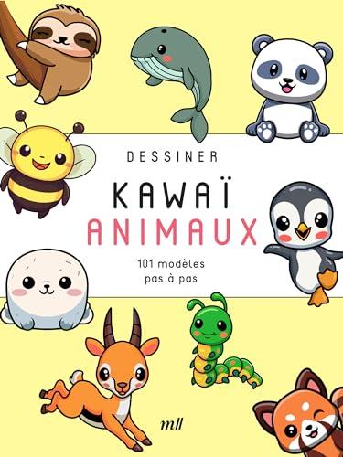 Dessiner kawaï. Animaux : 101 modèles pas à pas