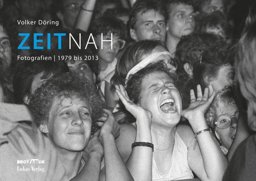 ZeitNah: Fotografien | 1979 bis 2013