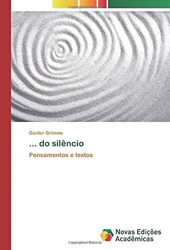 ... do silêncio: Pensamentos e textos