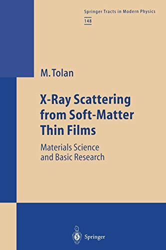 X-Ray Scattering from Soft-Matter Thin Films: Materials Science and Basic Research (Springer Tracts in Modern Physics, 148, Band 148)