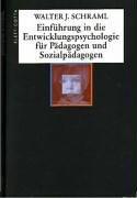 Einführung in die Entwicklungspsychologie für Pädagogen und Sozialpädagogen