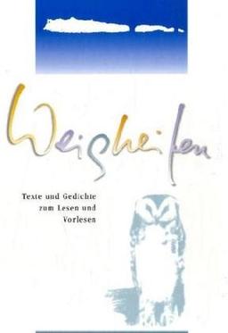 Weisheiten: Texte und Gedichte zu  Lesen und Vorlesen