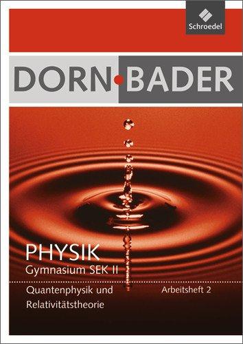 Dorn / Bader Physik SII - Ausgabe 2011: Arbeitsheft 2: Schwingungen, Wellen, Interferenzphänomene