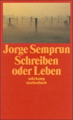 Schreiben oder Leben (suhrkamp taschenbuch)