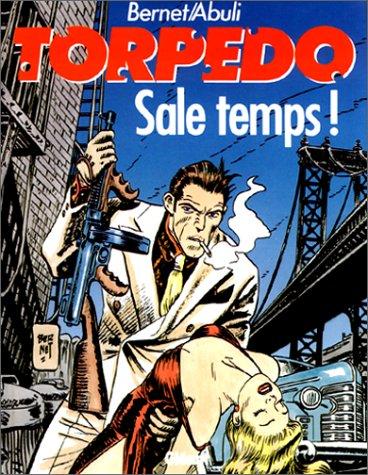 Torpedo. Vol. 6. Sale temps !