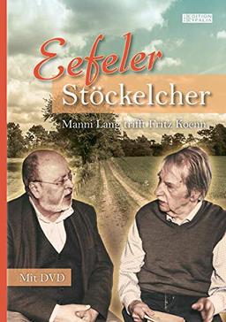 Eefeler Stöckelcher: Manni Lang trifft Fritz Koenn (Edition Eyfalia)