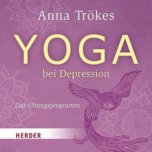 Yoga bei Depression: Das Übungsprogramm