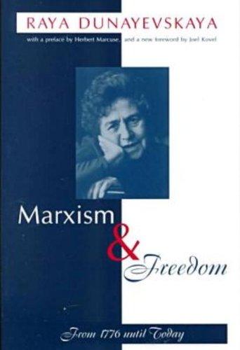 Marxism and Freedom: From 1776 Until Today