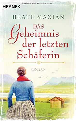 Das Geheimnis der letzten Schäferin: Roman