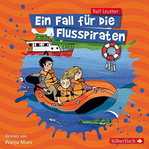 Ein Fall für die Flusspiraten: Jagd auf den Alligator: 2 CDs