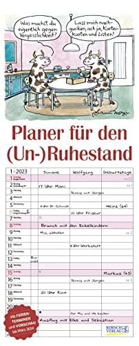 Planer für den (Un-)Ruhestand 2023: Familienplaner mit 3 breiten Spalten. Familienkalender, lustiger Rentner-planer mit Ferienterminen, Vorschau bis März 2024 und tollen Extras. 19 x 47 cm.