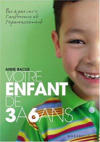 Votre enfant de 3 à 6 ans