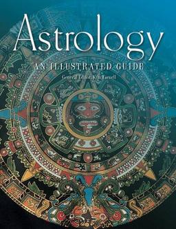 Astrology: An Illustrated Guide (Illustrated Guides)