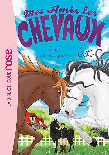 Mes amis les chevaux. Vol. 32. Duel de champions