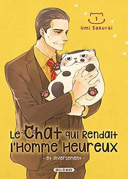 Le chat qui rendait l'homme heureux : et inversement. Vol. 1