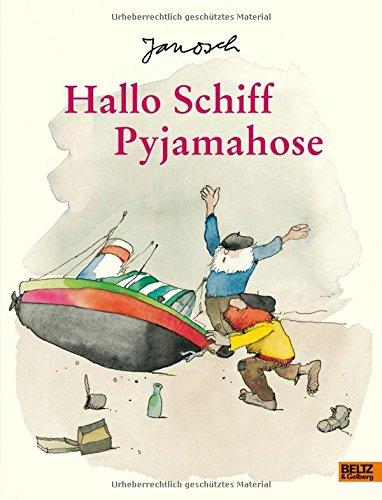 Hallo Schiff Pyjamahose: Vierfarbiges Bilderbuch