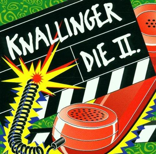 Knallinger die II.