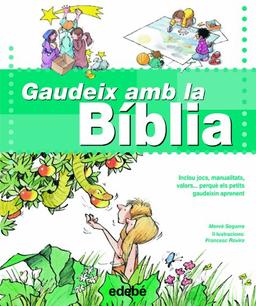 Gaudeix amb la Bíblia (Biblioteca Religiosa (catalan))