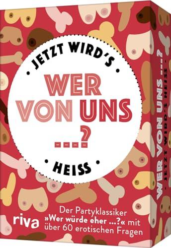 Wer von uns ...? – Jetzt wird’s heiß: Der Partyklassiker »Wer würde eher ...?« mit über 60 erotischen Fragen | Das Original. Tolles Geschenk zum Geburtstag und Valentinstag. Ab 18 Jahren