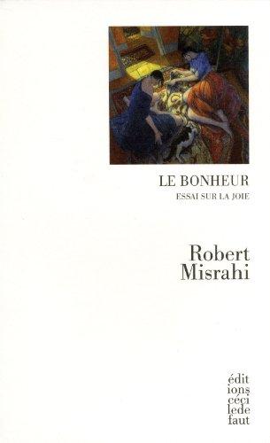 Le bonheur : essai sur la joie